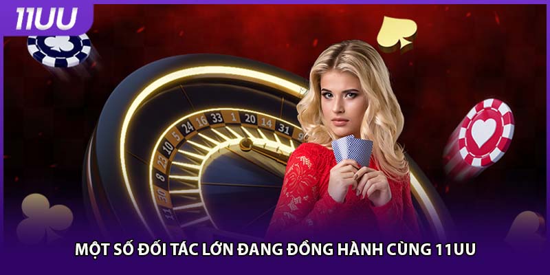 Một số đối tác lớn đang đồng hành cùng 11UU